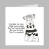 wire fox terrier puppy you are beautiful loved and needed quote greeting card love